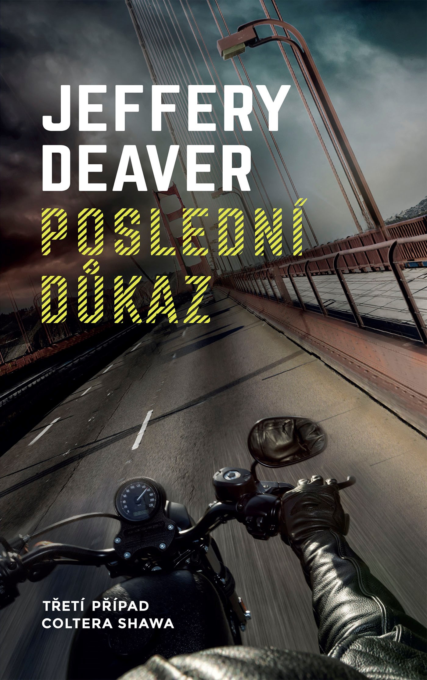 Poslední důkaz / Jeffery Deaver