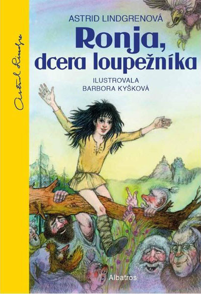 Ronja, dcera loupežníka / Astrid Lindgrenová