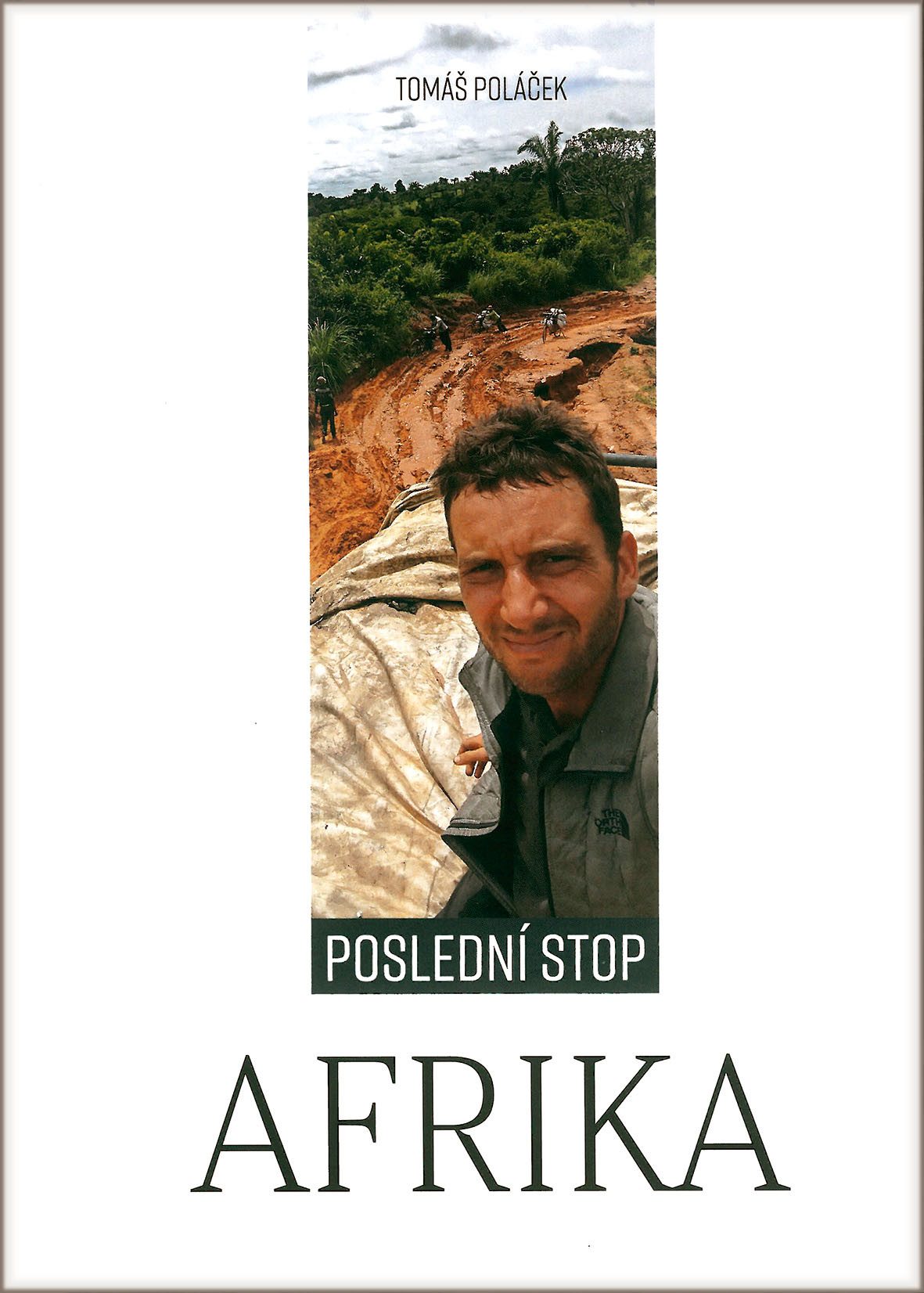 Poslední stop: Afrika / Tomáš Poláček