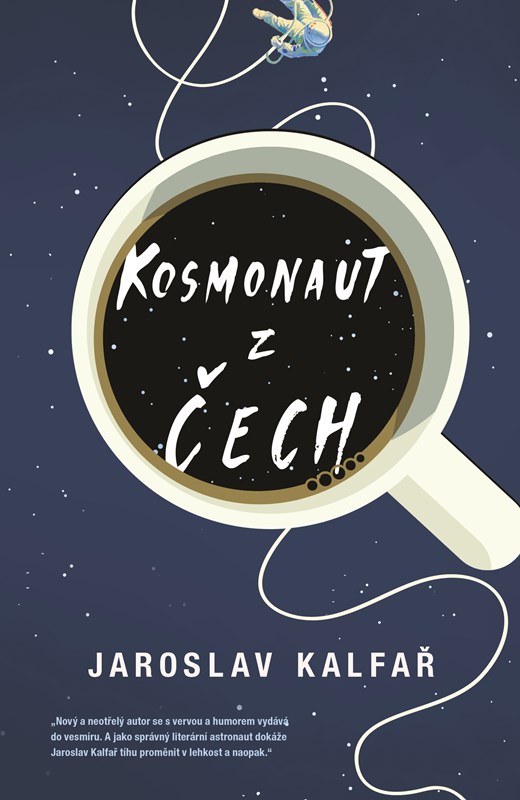 Kosmonaut z Čech / Jaroslav Kalfař