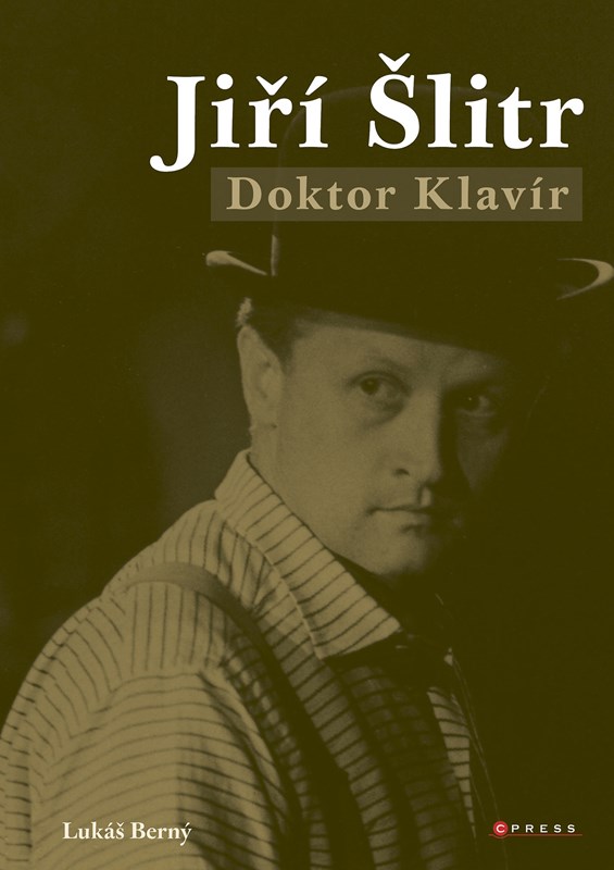 Jiří Šlitr: Doktor Klavír / Lukáš Berný